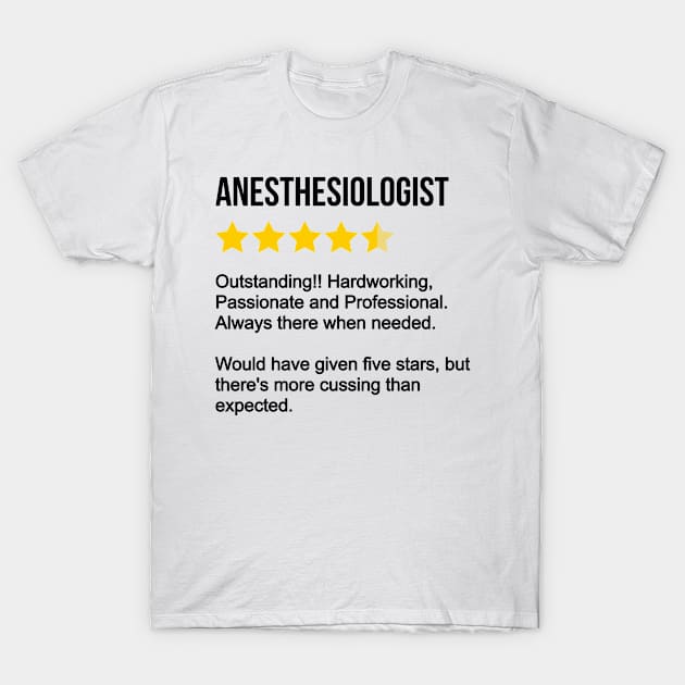 Anesthesiologist Review T-Shirt by IndigoPine